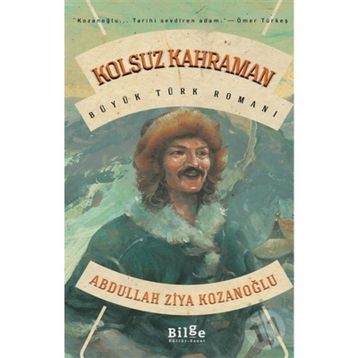 KOLSUZ KAHRAMAN - ABDULLAH ZIYA KOZANOĞLU