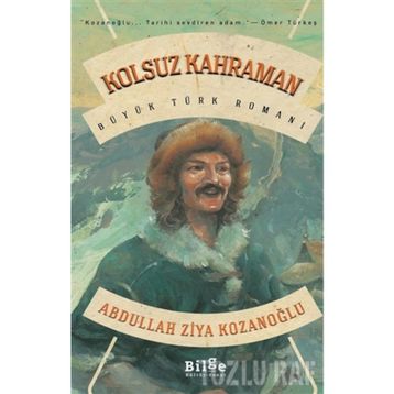 KOLSUZ KAHRAMAN - ABDULLAH ZIYA KOZANOĞLU
