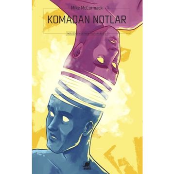 Komadan Notlar - Mike McCormack
