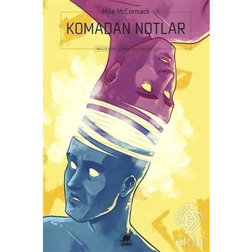 Komadan Notlar - Mike McCormack