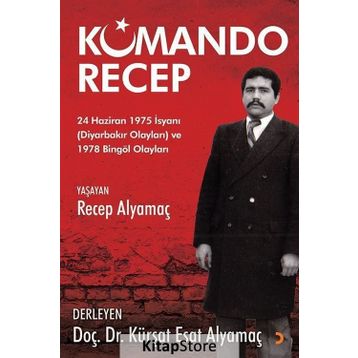 Komando Recep - Kürşat Esat Alyamaç
