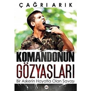 Komandonun Gözyaşları - Çağrı Arık
