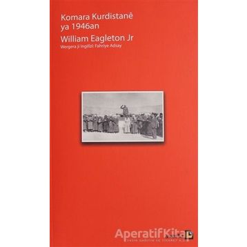 Komara Kurdistane Ya 1946an / William Eagleton