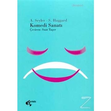 Komedi Sanatı - Athene Seyler, Stephene Haggard