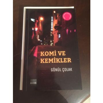 Komi ve Kemikler - Gönül Çolak