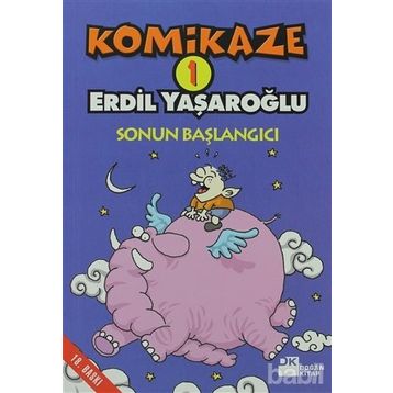 KOMIKAZE 1 SONUN BAŞLAGICI - ERDIL YAŞAROĞLU