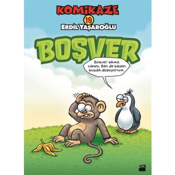 Komikaze 19 - Boşver - Erdil Yaşaroğlu