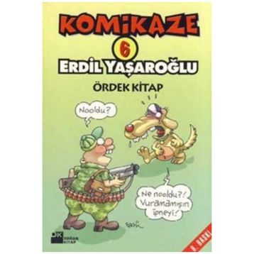KOMIKAZE 6 - ÖRDEK KITAP - ERDIL YAŞAROĞLU