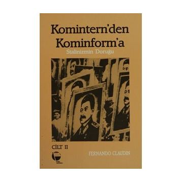 Komintern’den Kominforma - Cilt 2 - Fernando Claudin