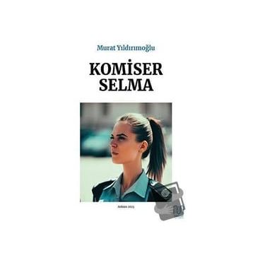 Komiser Selma - Murat Yıldırımoğlu