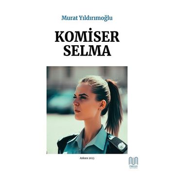 Komiser Selma - Murat Yıldırımoğlu