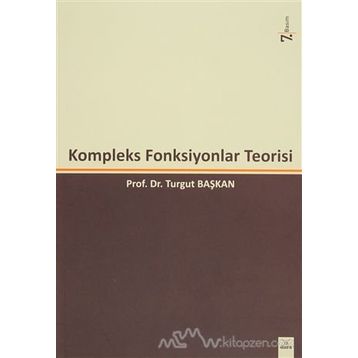 Kompleks Fonksiyonlar Teorisi - Turgut Başkan