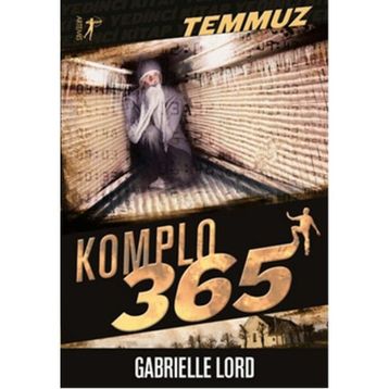 Komplo 365 Temmuz - Gabrielle Lord