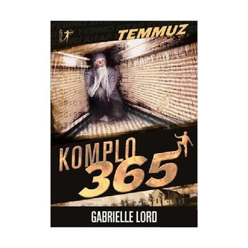 Komplo 365 Temmuz - Gabrielle Lord
