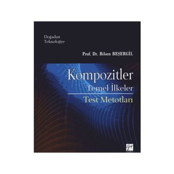 Kompozitler Temel İlkeler - Bilsen Beşergil