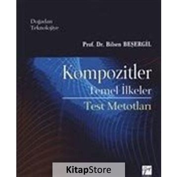 Kompozitler Temel İlkeler - Bilsen Beşergil