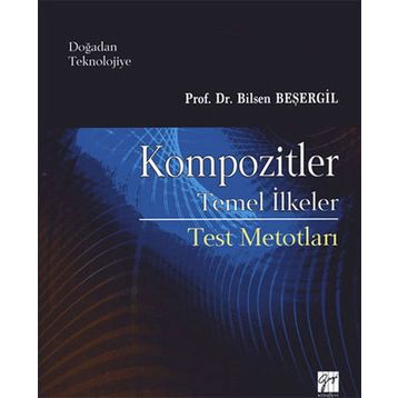 Kompozitler Temel İlkeler - Bilsen Beşergil