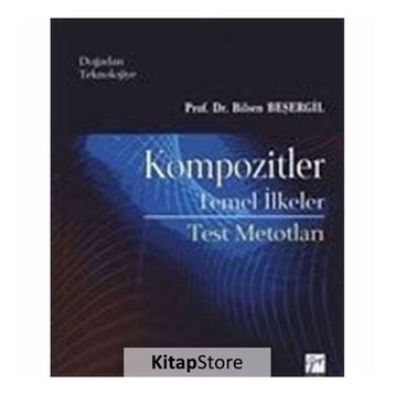 Kompozitler Temel İlkeler - Bilsen Beşergil