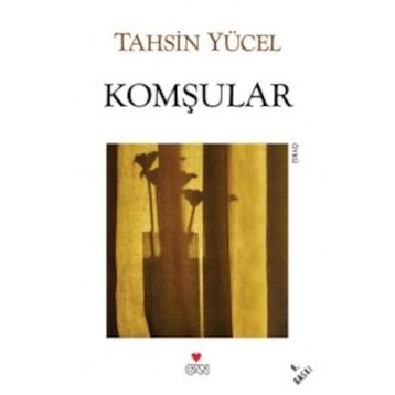 KOMŞULAR - TAHSIN YÜCEL