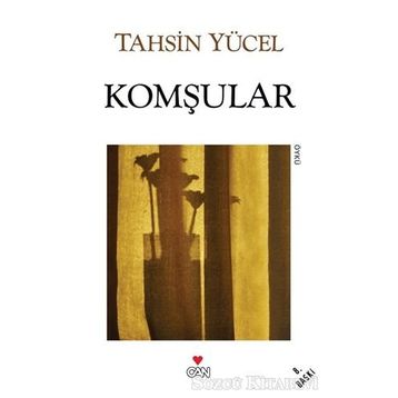 KOMŞULAR - TAHSIN YÜCEL