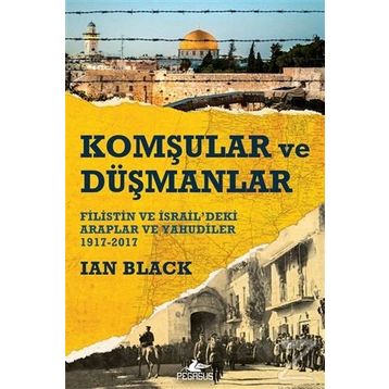 Komşular Ve Düşmanlar - Ian Black
