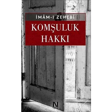 Komşuluk Hakkı - İmam Zehebi