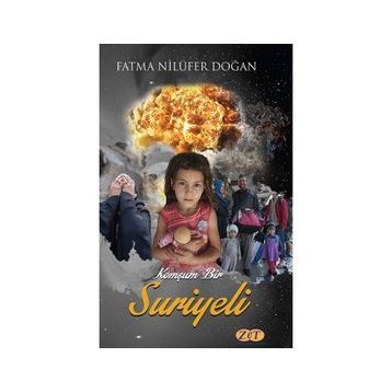 Komşum Bir Suriyeli - Fatma Nilüfer Doğan