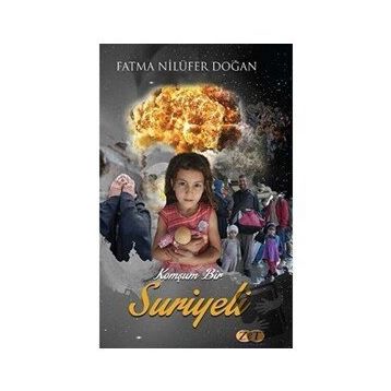 Komşum Bir Suriyeli - Fatma Nilüfer Doğan