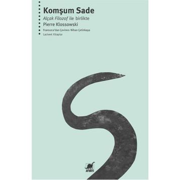 Komşum Sade - Pierre Klossowski