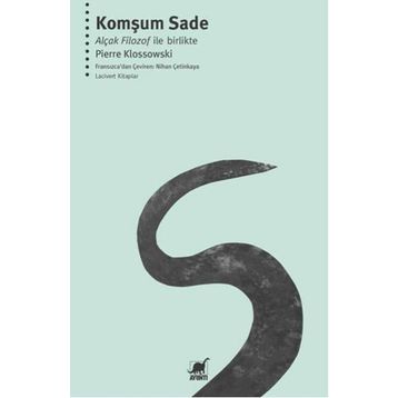 Komşum Sade - Pierre Klossowski