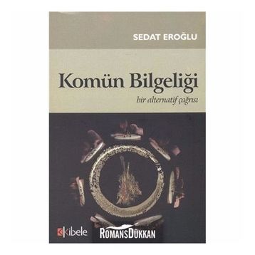 KOMÜN BİLGELİĞİ BIR ALTERNATIF ÇAĞRISI - SEDAT EROĞLU