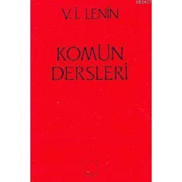 KOMÜN DERSLERI - VLADIMIR İLYİÇ LENIN