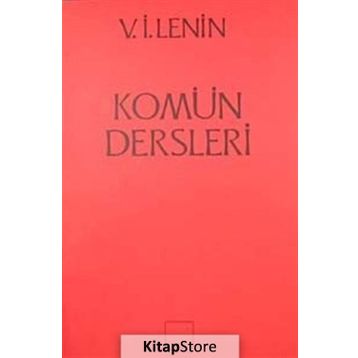 KOMÜN DERSLERI - VLADIMIR İLYİÇ LENIN