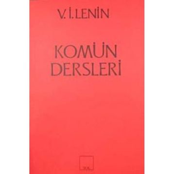 KOMÜN DERSLERI - VLADIMIR İLYİÇ LENIN