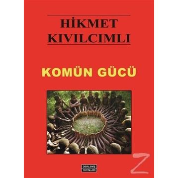 Komün Gücü - Hikmet Kıvılcımlı