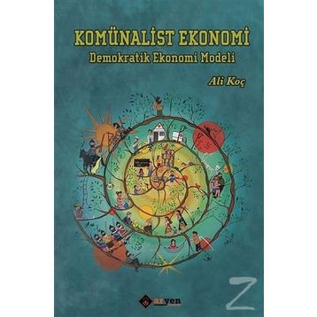 Komünalist Ekonomi - Ali Koç
