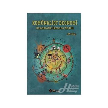 Komünalist Ekonomi - Ali Koç