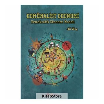 Komünalist Ekonomi - Ali Koç