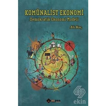 Komünalist Ekonomi - Ali Koç