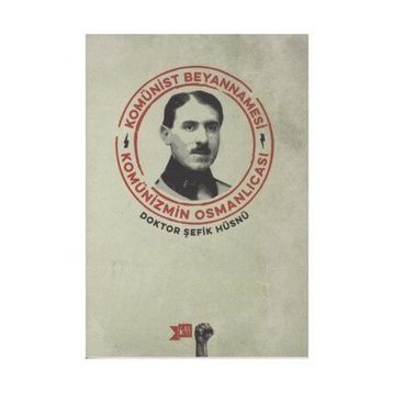 Komünist Beyannamesi - Şefik Hüsnü