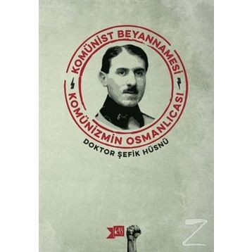 Komünist Beyannamesi - Şefik Hüsnü
