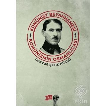 Komünist Beyannamesi - Şefik Hüsnü