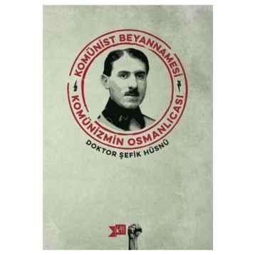 Komünist Beyannamesi - Şefik Hüsnü