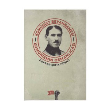 Komünist Beyannamesi - Şefik Hüsnü