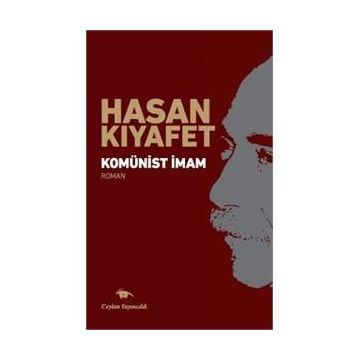 KOMÜNİST İMAM - HASAN KIYAFET