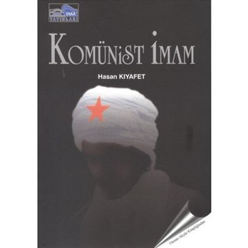 KOMÜNİST İMAM - HASAN KIYAFET