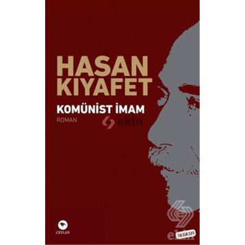 KOMÜNİST İMAM - HASAN KIYAFET