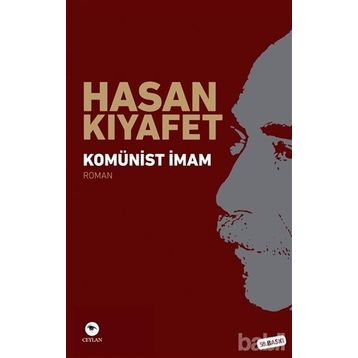 KOMÜNİST İMAM - HASAN KIYAFET