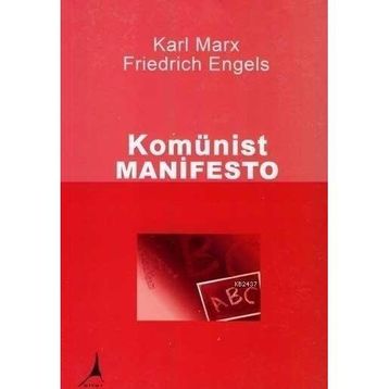 KOMÜNİST MANIFESTO - KARL MARX;FRIEDRICH ENGELS