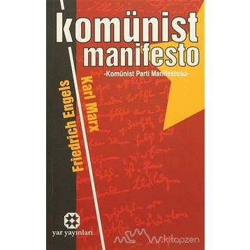 KOMÜNİST MANIFESTO - KARL MARX;FRIEDRICH ENGELS